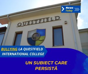 Bullying la Questfield International College, un subiect care persistă